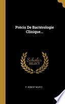 Télécharger le livre libro Précis De Bactérologie Clinique...
