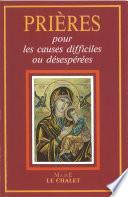 Télécharger le livre libro Prières Pour Les Causes Difficiles Ou Désespérées