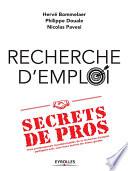 Télécharger le livre libro Recherche D'emploi : Secrets De Pros