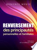 Télécharger le livre libro Renversement Des Principautes Personnelles Et Familiales