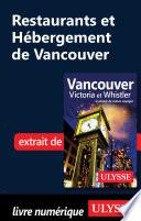 Télécharger le livre libro Restaurants Et Hébergement De Vancouver