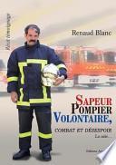 Télécharger le livre libro Sapeur-pompier Volontaire