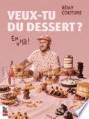Télécharger le livre libro Veux-tu Du Dessert? En Vl'à