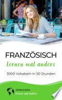 Télécharger le livre libro Französisch Lernen Mal Anders - 3000 Vokabeln In 30 Stunden