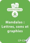 Télécharger le livre libro Mandalas D'apprentissage Cp/ce1 - Lettres, Sons Et Graphies