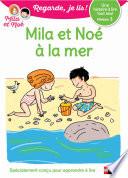 Télécharger le livre libro Regarde, Je Lis - Mila Et Noé à La Mer - Lecture Cp Niveau 3