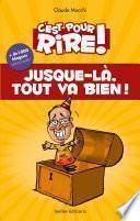 Télécharger le livre libro C'est Pour Rire Vol 6 : Jusque Là, Tout Va Bien !