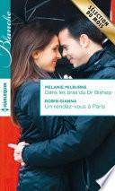 Télécharger le livre libro Dans Les Bras Du Dr Bishop - Un Rendez-vous à Paris