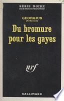 Télécharger le livre libro Du Bromure Pour Les Gayes