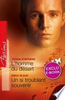 Télécharger le livre libro L'homme Du Désert - Un Si Troublant Souvenir (harlequin Passions)