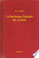 Télécharger le livre libro La Burlesque Équipée Du Cycliste