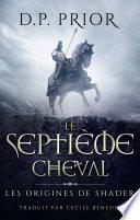 Télécharger le livre libro Le Septième Cheval