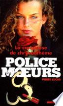 Télécharger le livre libro Police Des Moeurs No147 La Croqueuse De Chrysanthèmes