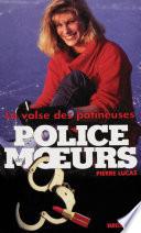 Télécharger le livre libro Police Des Moeurs No151 La Valse Des Patineuses