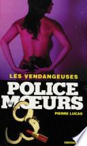 Télécharger le livre libro Police Des Moeurs No169 Les Vendangeuses