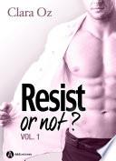 Télécharger le livre libro Resist… Or Not ? - Teaser