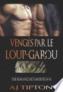 Télécharger le livre libro Vengés Par Le Loup-garou
