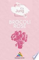 Télécharger le livre libro Brocolis Rose