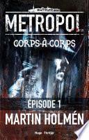 Télécharger le livre libro Corps à Corps Episode 1