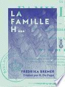 Télécharger le livre libro La Famille H... - Tableaux De La Vie Privée