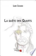 Télécharger le livre libro La Quête Des Quarts