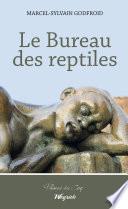 Télécharger le livre libro Le Bureau Des Reptiles