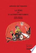 Télécharger le livre libro Le Père Et D’autres Histoires / El Padre Y Otras Historias