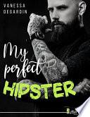 Télécharger le livre libro My Perfect Hipster