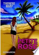 Télécharger le livre libro Petite Rose