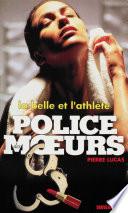 Télécharger le livre libro Police Des Moeurs No134 La Belle Et L'athlète