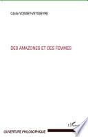 Télécharger le livre libro Des Amazones Et Des Femmes
