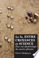 Télécharger le livre libro Le Fa, Entre Croyances Et Science