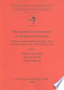 Télécharger le livre libro Mountain Environments In Prehistoric Europe