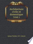 Télécharger le livre libro Architecture Civile Et Domestique
