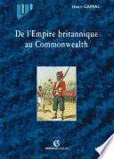 Télécharger le livre libro De L'empire Britannique Au Commonwealth