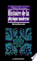 Télécharger le livre libro Histoire De La Physique Moderne