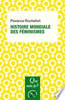 Télécharger le livre libro Histoire Mondiale Des Féminismes