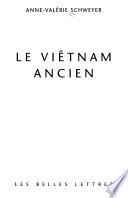Télécharger le livre libro Le Viêtnam Ancien