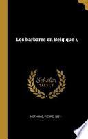 Télécharger le livre libro Les Barbares En Belgique 