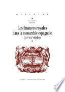Télécharger le livre libro Les Finances Royales Dans La Monarchie Espagnole