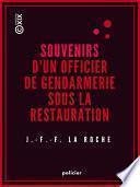 Télécharger le livre libro Souvenirs D'un Officier De Gendarmerie Sous La Restauration
