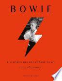 Télécharger le livre libro Bowie, Les Livres Qui Ont Changé Sa Vie
