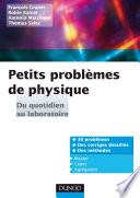 Télécharger le livre libro Petits Problèmes De Physique : Du Quotidien Au Laboratoire